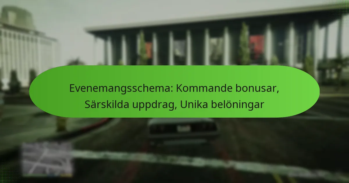 featured-image-evenemangsschema-kommande-bonusar-sarskilda-uppdrag-unika-beloningar