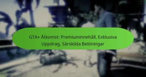 featured-image-gta-atkomst-premiuminnehall-eklusiva-uppdrag-sarskilda-beloningar