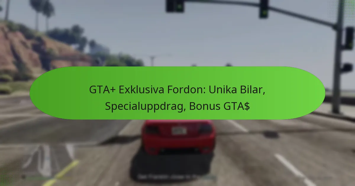 featured-image-gta-eklusiva-fordon-unika-bilar-specialuppdrag-bonus-gta
