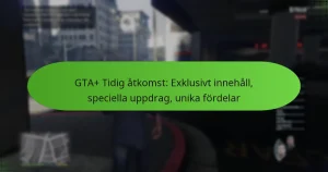 featured-image-gta-tidig-atkomst-eklusivt-innehall-speciella-uppdrag-unika-fordelar