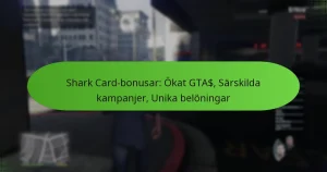 featured-image-shark-card-bonusar-okat-gta-sarskilda-kampanjer-unika-beloningar