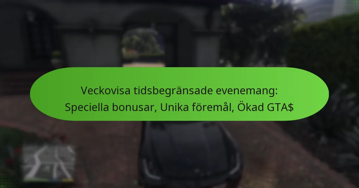 featured-image-veckovisa-tidsbegransade-evenemang-speciella-bonusar-unika-foremal-okad-gta