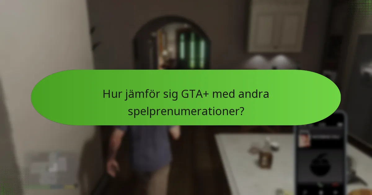 Vad är prissättningsstrukturen för GTA+?