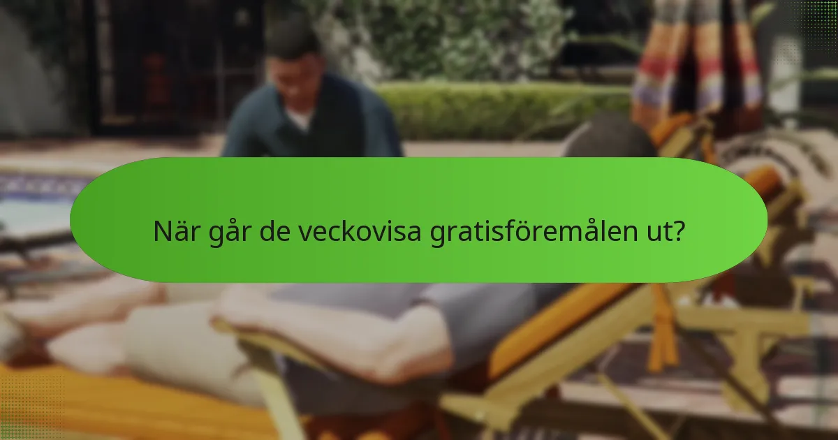 Vilka strategier kan maximera fördelarna med veckovisa gratisföremål?
