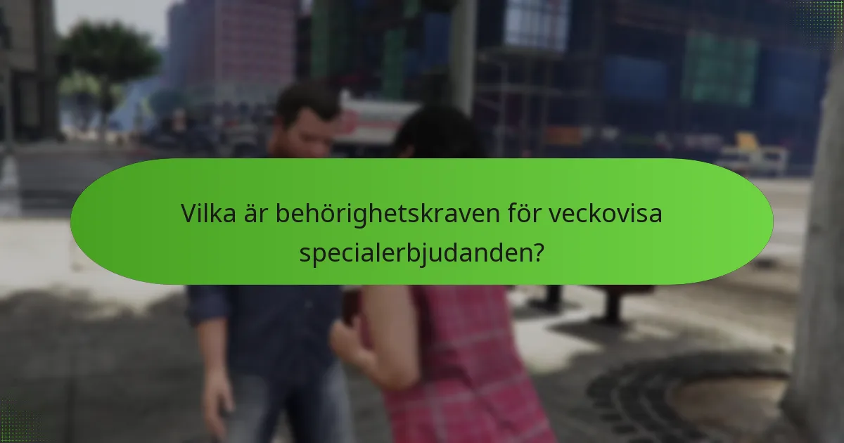 Vilka är fördelarna med att delta i veckovisa erbjudanden?