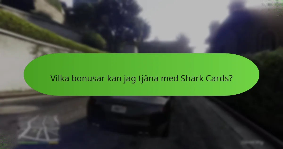 Vilka unika belöningar kan jag få genom Shark Cards?
